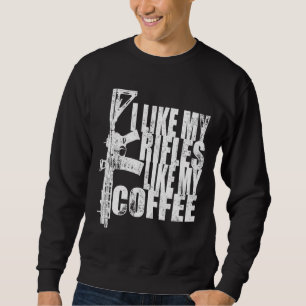 Ik hou van mijn geweren als mijn koffie trui