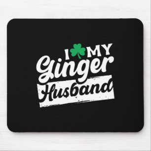 Ik hou van mijn Ginger Husbynd Redhead Shamrock St Muismat