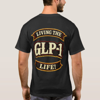 Ik hou van mijn GLP-1s/Leef het GLP-1 leven T-shirt