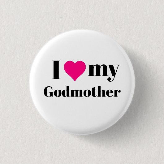 Ik hou van mijn godmoeder Pinback Button (Voorkant)