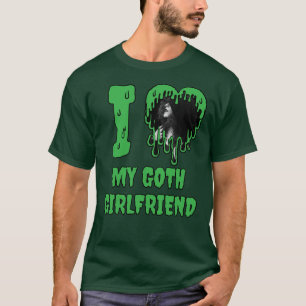 Ik hou van mijn Gothic Vriendin Green Slime Heart T-shirt