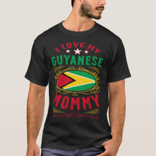 Ik hou van mijn Guyanese mama T-shirt