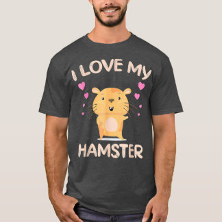 Ik hou van mijn hamster grappige hamster eigenaar  t-shirt