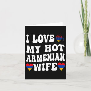 Ik hou van mijn hete Armeense vrouw Armenië vlag h Kaart