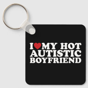 Ik hou van mijn hete autistische vriend BF-autisme Sleutelhanger