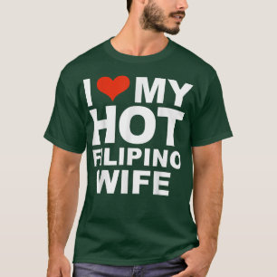 Ik hou van mijn hete Filipino Wife Husband Marriag T-shirt