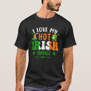Ik hou van mijn hete Ierse verloofde St Patrick's T-shirt