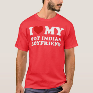 Ik hou van mijn hete Indiase vriend Ik hou van mij T-shirt