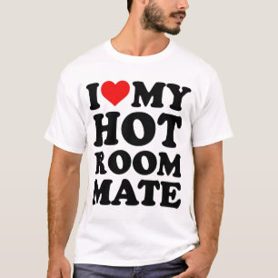 Ik hou van mijn hete kamergenoot t-shirt