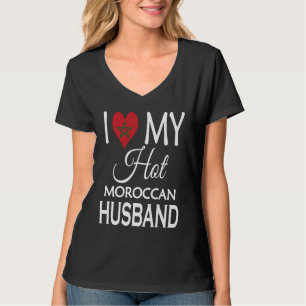 Ik hou van mijn hete Marokkaanse man Marokkaanse T-shirt