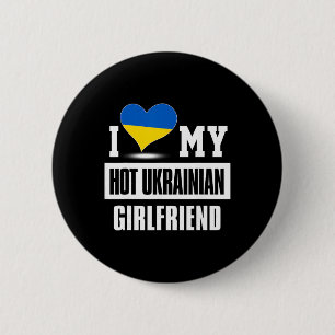 Ik hou van mijn hete Oekraïense vriendin Oekraine Ronde Button 5,7 Cm