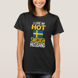 Ik hou van mijn hete Zweedse echtgenoot Zweden Rel T-shirt