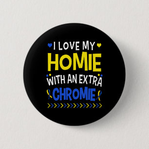 Ik hou van mijn homie met een extra Chromie papa m Ronde Button 5,7 Cm