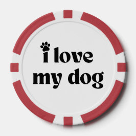 Ik hou van mijn hond poker chips