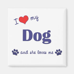 Ik hou van mijn hond (Vrouw Dog) Magneet
