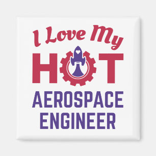 Ik hou van mijn Hot Aerospace Engineer Magneet