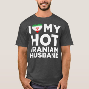 Ik hou van mijn hot Iraniër Husband Cute Iran Nati T-shirt