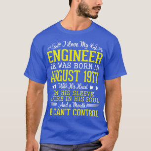 Ik hou van mijn ingenieur hij werd geboren in augu t-shirt