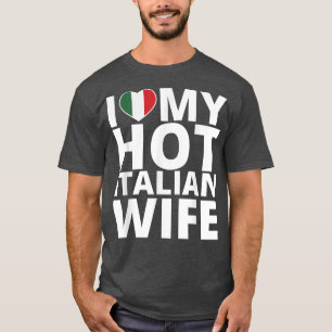 Ik hou van mijn Italiaanse vrouw Funny Italië T-shirt