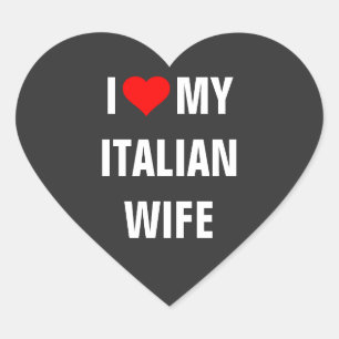 "Ik hou van mijn Italiaanse vrouw" Hart Sticker