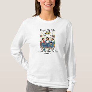 Ik hou van mijn kinderen maar ik hou nog meer van t-shirt