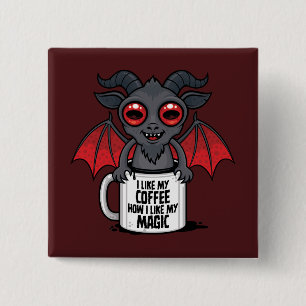 Ik Hou van Mijn Koffie Zoals Ik van Mijn Magie Hou Vierkante Button 5,1 Cm