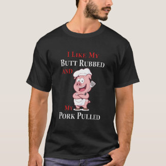 Ik hou van mijn kont en mijn varkensvlees trok Cam T-shirt