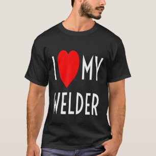 Ik hou van mijn lasser rood hart Vriendin vrouw ma T-shirt