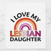 Ik hou van mijn lesbische dochter wijn etiket (Enkel label)