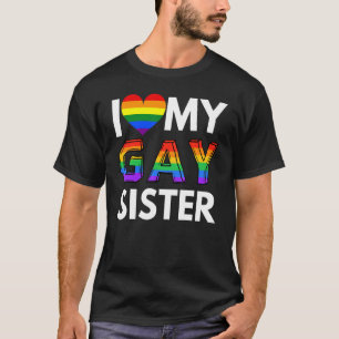 Ik hou van mijn lesbische zuster Lgbt Gay Rainbow  T-shirt