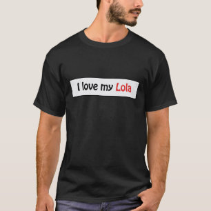 Ik hou van mijn lola t-shirt