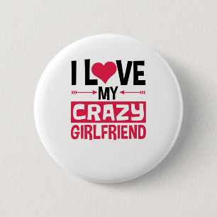 Ik hou van mijn luie Vriendin Funny Valentijnsdag Ronde Button 5,7 Cm