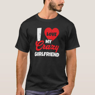 Ik hou van mijn luie Vriendin Relatie Valentijns T-shirt