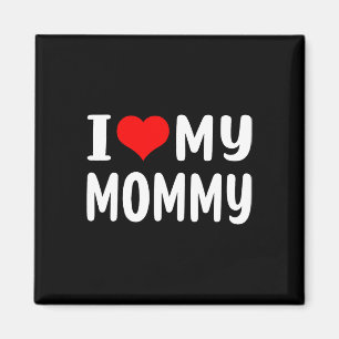 Ik hou van mijn mammie grappige Moederdag cadeautj Magneet