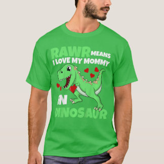 Ik hou van mijn mammie Rawr Dinosaur Moeder Moeder T-shirt
