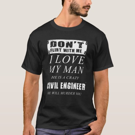 Ik hou van mijn Man dat hij gek is. T-shirt (Voorkant)