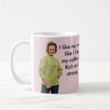 Ik hou van mijn mannen zoals ik van mijn koffie...