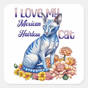 Ik hou van mijn Mexicaanse haarloze kat Vierkante Sticker