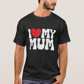 Ik hou van mijn moeder Ik hart mijn moeder Mannen  T-shirt