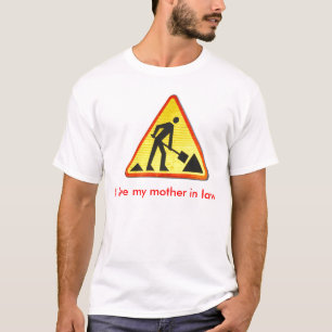 Ik hou van mijn moeder in de wet t-shirt