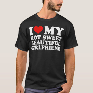 Ik hou van mijn mooie vriendin GF Ik hou van mijn  T-shirt