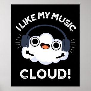 Ik hou van mijn Music Cloud Funny Weather Pun Dark Poster