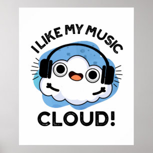 Ik hou van mijn Music Cloud Funny Weather Pun Poster