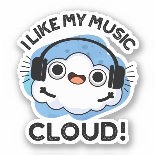 Ik hou van mijn Music Cloud Funny Weather Pun Sticker (Voorkant)
