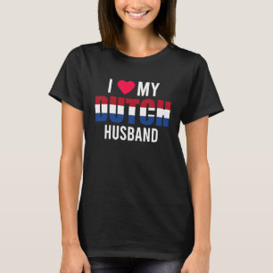 Ik hou van mijn Nederlandse echtgenoot Valentijnsd T-shirt