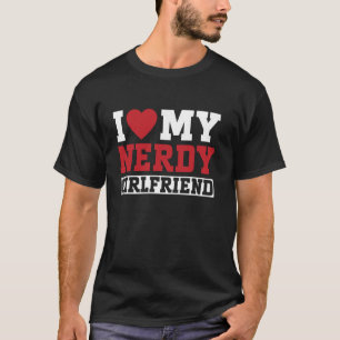 Ik hou van mijn nerdige vriendin koppelaarster vri t-shirt