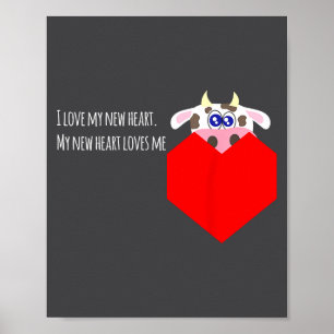 Ik hou van mijn nieuwe koeienklep hartpatiënt poster
