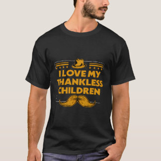 Ik hou van mijn ondankbare kinderen Sarcasische va T-shirt