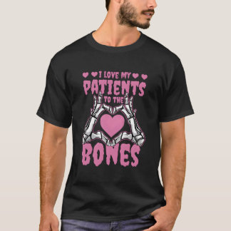 Ik hou van mijn patiënten tot op het bot Orthopedi T-shirt