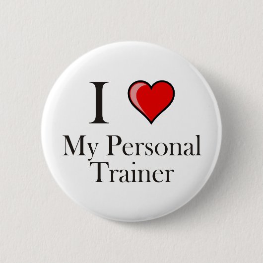 Ik hou van mijn persoonlijke trainer ronde button 5,7 cm (Voorkant)